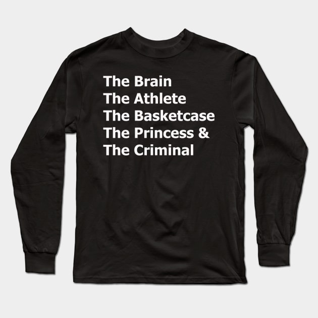 The Breakfast Club Long Sleeve T-Shirt by seacucumber